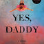 Yes, Daddy