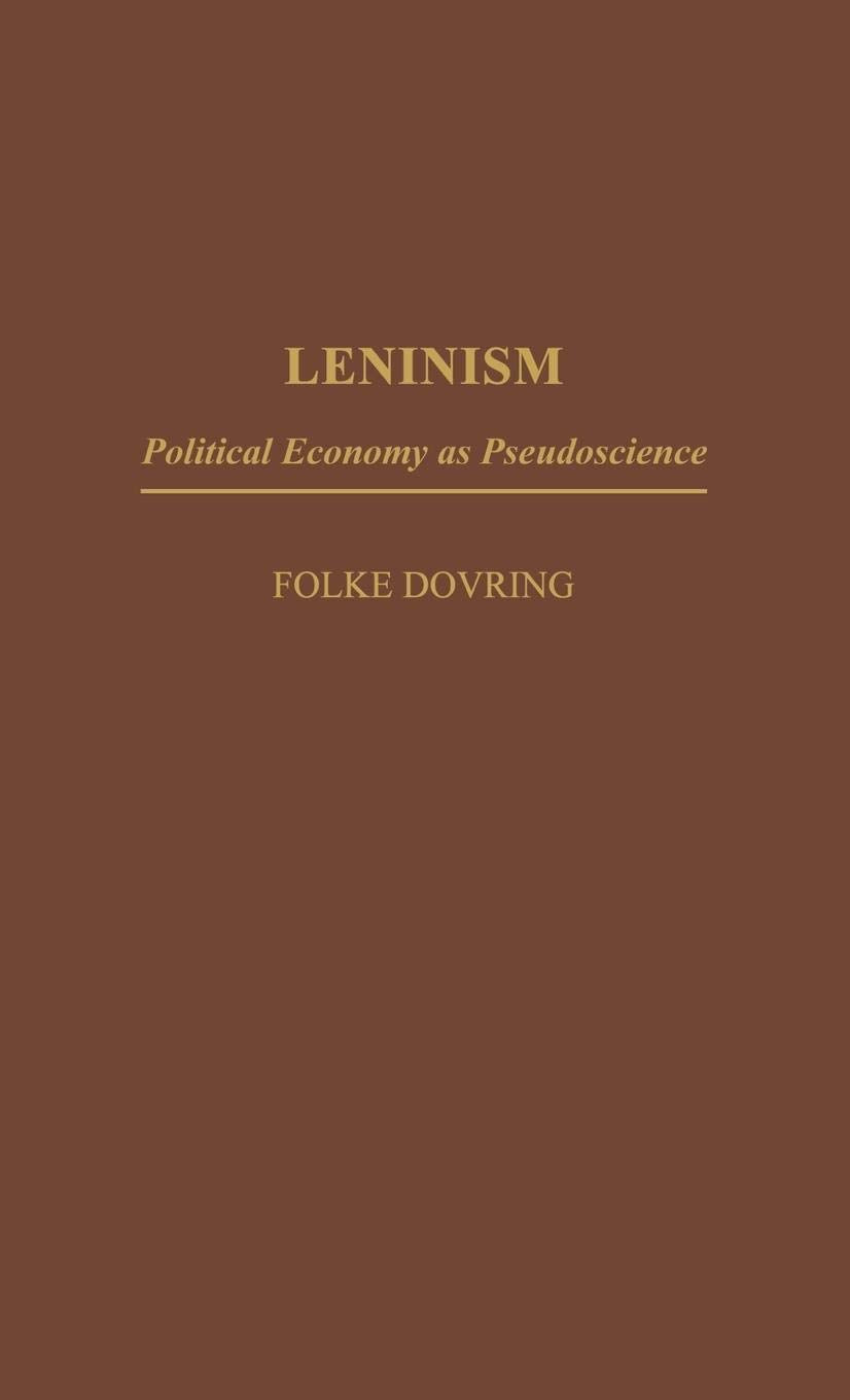 Leninism: Political Economy as Pseudoscience