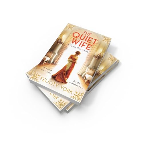The Quiet Wife: A Speke Hall Scandal (Stately Scandals, Book 2)