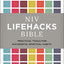 NIV, Lifehacks Bible, Hardcover: Practical Tools for Successful Spiritual Habits