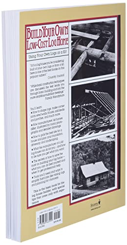 Build Your Own Low-Cost Log Home (Garden Way Publishing Classic)