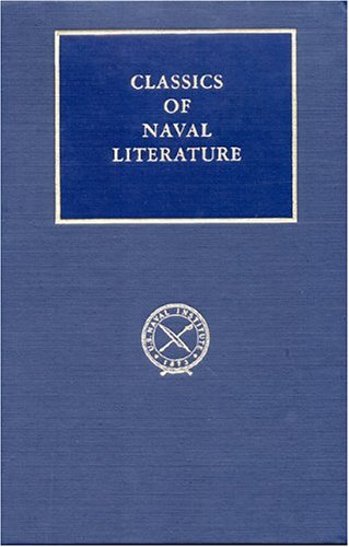 Stoddert's War: Naval Operations During the Quasi-War with France, 1798-1801 (Classics of Naval Literature)