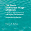 The Social Democratic Image Of Society (Routledge Revivals): A Study of the Achievements and Origins of Scandinavian Social Democracy in Comparative Perspective