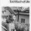 Too Much of Life: Complete Chronicles (Penguin Modern Classics)