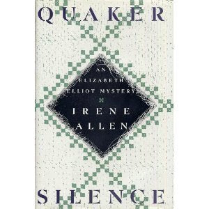 Quaker Silence (Elizabeth Elliot Mystery)