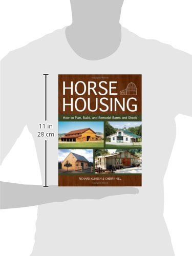 Horse Housing: How to Plan, Build, and Remodel Barns and Sheds — back cover