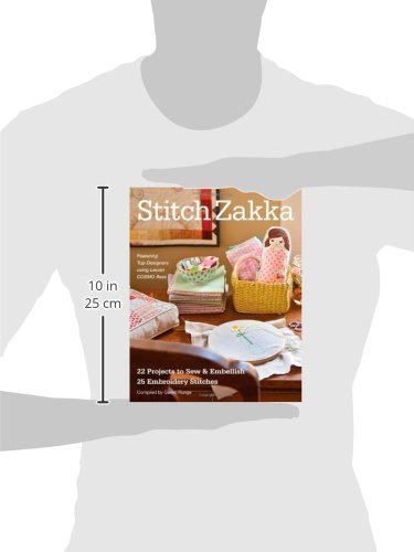 Stitch Zakka: 22 Projects to Sew & Embellish  25 Embroidery Stitches