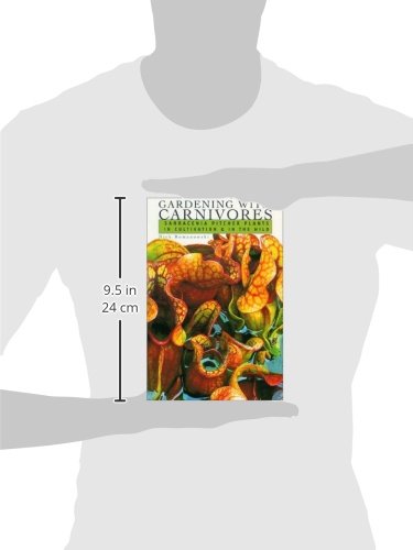 Gardening with Carnivores: Sarracenia Pitcher Plants in Cultivation & in the Wild