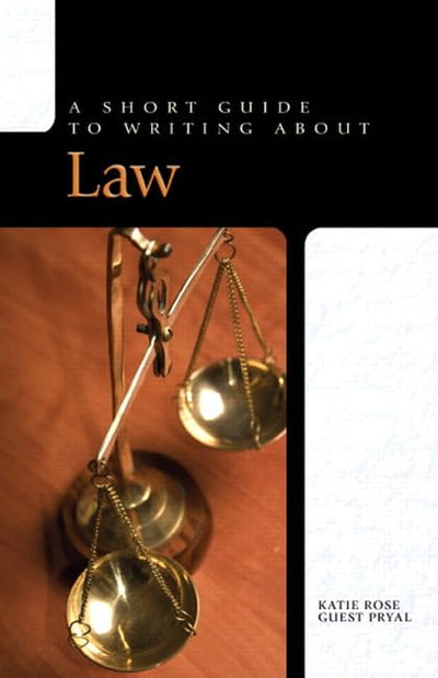Short Guide to Writing About Law (Short Guide Series from Pearson Longman)