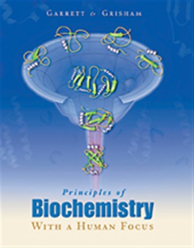 Principles of Biochemistry With a Human Focus
