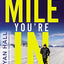 Run the Mile You're In: Finding God in Every Step