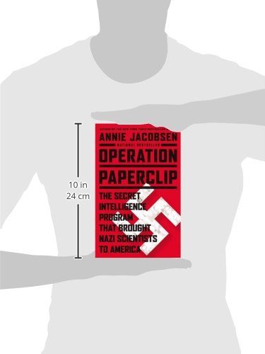 Operation Paperclip: The Secret Intelligence Program that Br