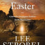 The Case for Easter: A Journalist Investigates Evidence for the Resurrection (Case for ... Series)