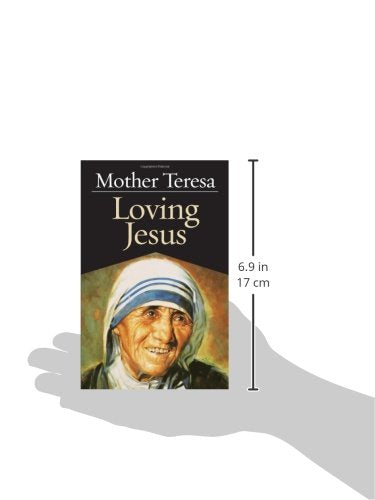 Loving Jesus: Mother Teresa