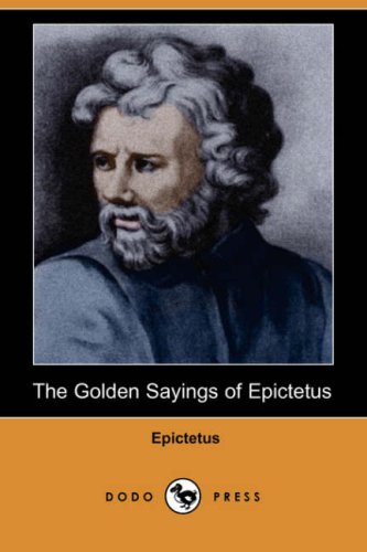 The Golden Sayings of Epictetus (Dodo Press)