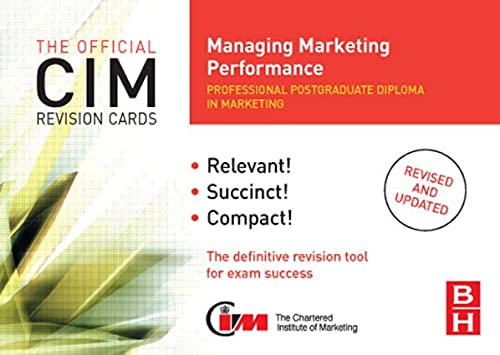 CIM Revision Cards Managing Marketing Performance: Managing Marketing Performance (Official CIM Revision Cards)