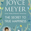 The Secret to True Happiness: Enjoy Today, Embrace Tomorrow