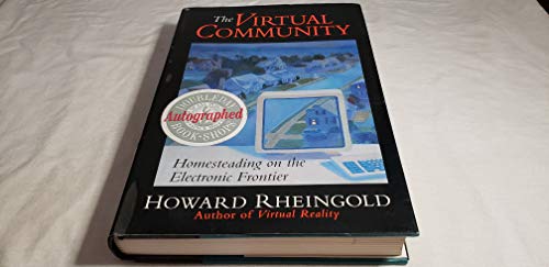 The Virtual Community: Homesteading On The Electronic Frontier The Edge