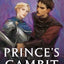 Prince's Gambit (The Captive Prince Trilogy)
