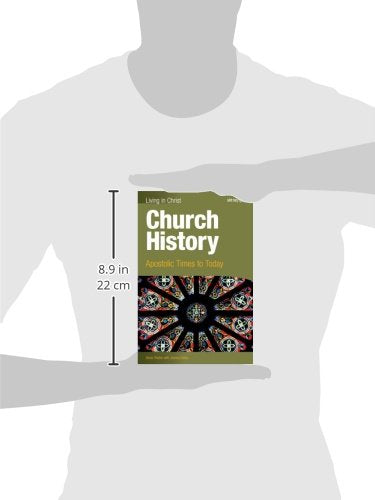 Church History: Apostolic Times to Today (Student Text) (Living in Christ)