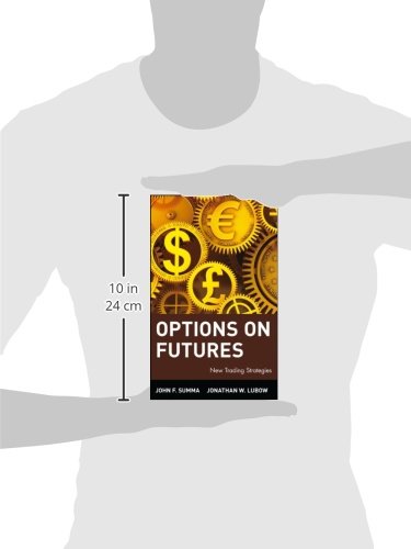 Options on Futures: New Trading Strategies