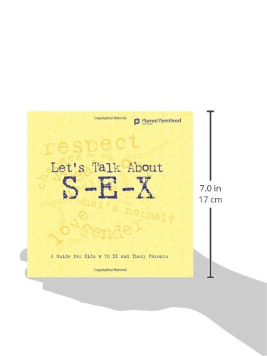 Let's Talk About S-E-X: A Guide for Kids 9 to 12 and Their Parents