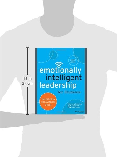 Emotionally Intelligent Leadership for Students: Facilitation and Activity Guide
