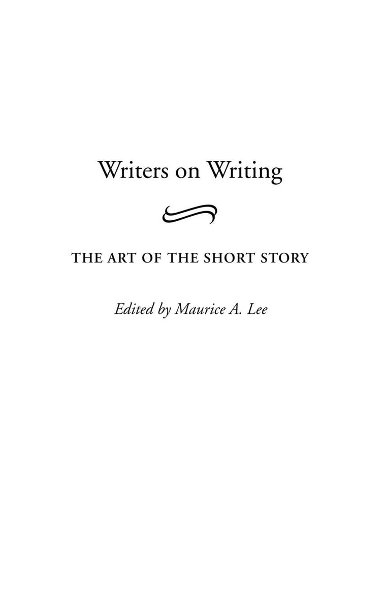 Writers on Writing: The Art of the Short Story (Contributions to the Study of World Literature)