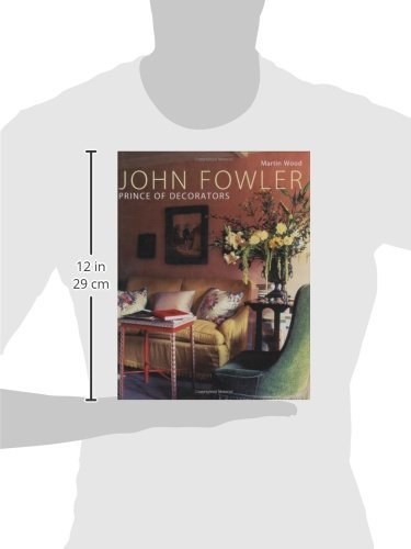 John Fowler: Prince of Decorators