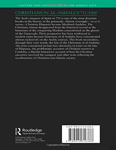Christians in Al-Andalus 711-1000 (Culture and Civilization in the Middle East)