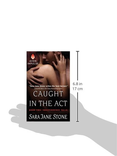 Caught in the Act: Book Two: Independence Falls (Independence Falls, 2)