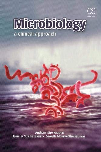 Microbiology: A Clinical Approach