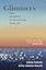 Glimmers: tiny moments to transform your life