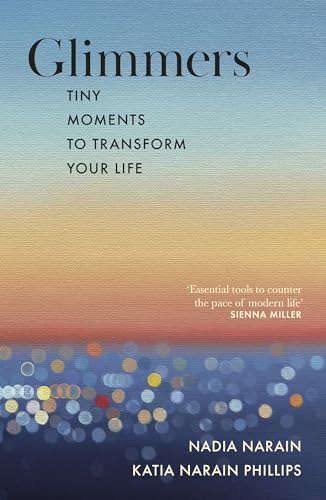 Glimmers: tiny moments to transform your life
