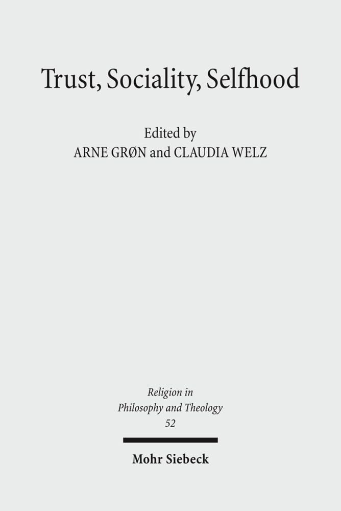 Trust, Sociality, Selfhood (Religion in Philosophy and Theology)