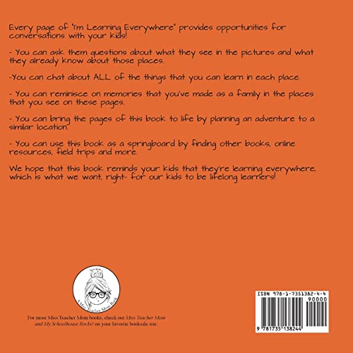 I'm Learning Everywhere: (A Miss Teacher Mom Book)