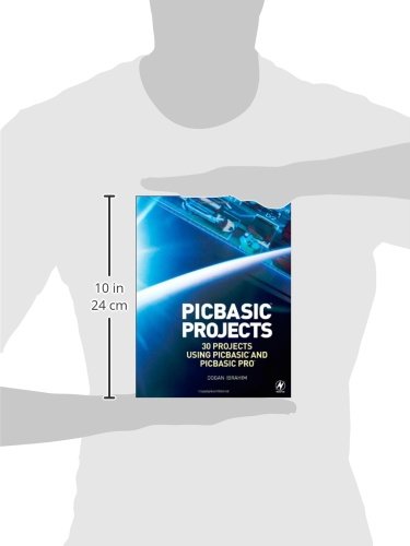 PIC Basic Projects: 30 Projects using PIC BASIC and PIC BASIC PRO