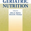 Geriatric Nutrition (Nutrition And Disease Prevention)