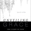 Unveiling Grace: The Story of How We Found Our Way out of the Mormon Church
