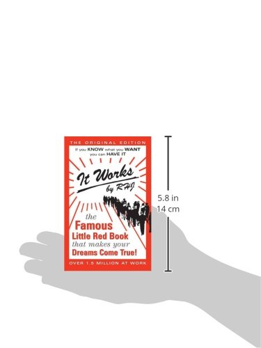 It Works: The Famous Little Red Book That Makes Your Dreams Come True!