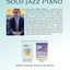 Playing Solo Jazz Piano: A New Approach for Creative Pianists
