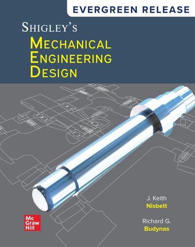 Loose Leaf for Shigley's Mechanical Engineering Design: 2024 Release
