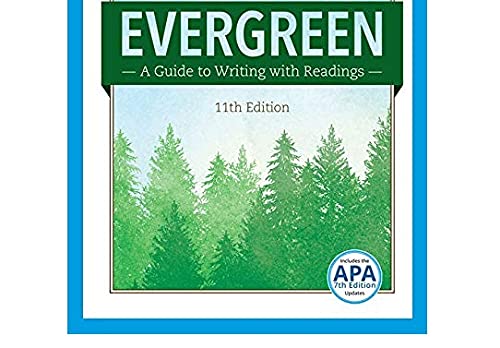 Evergreen: A Guide to Writing with Readings (w/ MLA9E Updates)