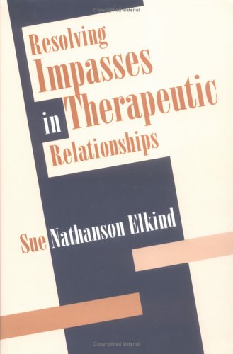 Resolving Impasses in Therapeutic Relationships