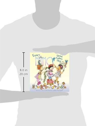 Fancy Nancy: Spring Fashion Fling: A Springtime Book For Kids