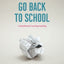 Don't Go Back to School: A Handbook for Learning Anything