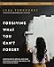 Forgiving What You Can't Forget Bible Study Guide plus Streaming Video: Discover How to Move On, Make Peace with Painful Memories, and Create a Life That's Beautiful Again