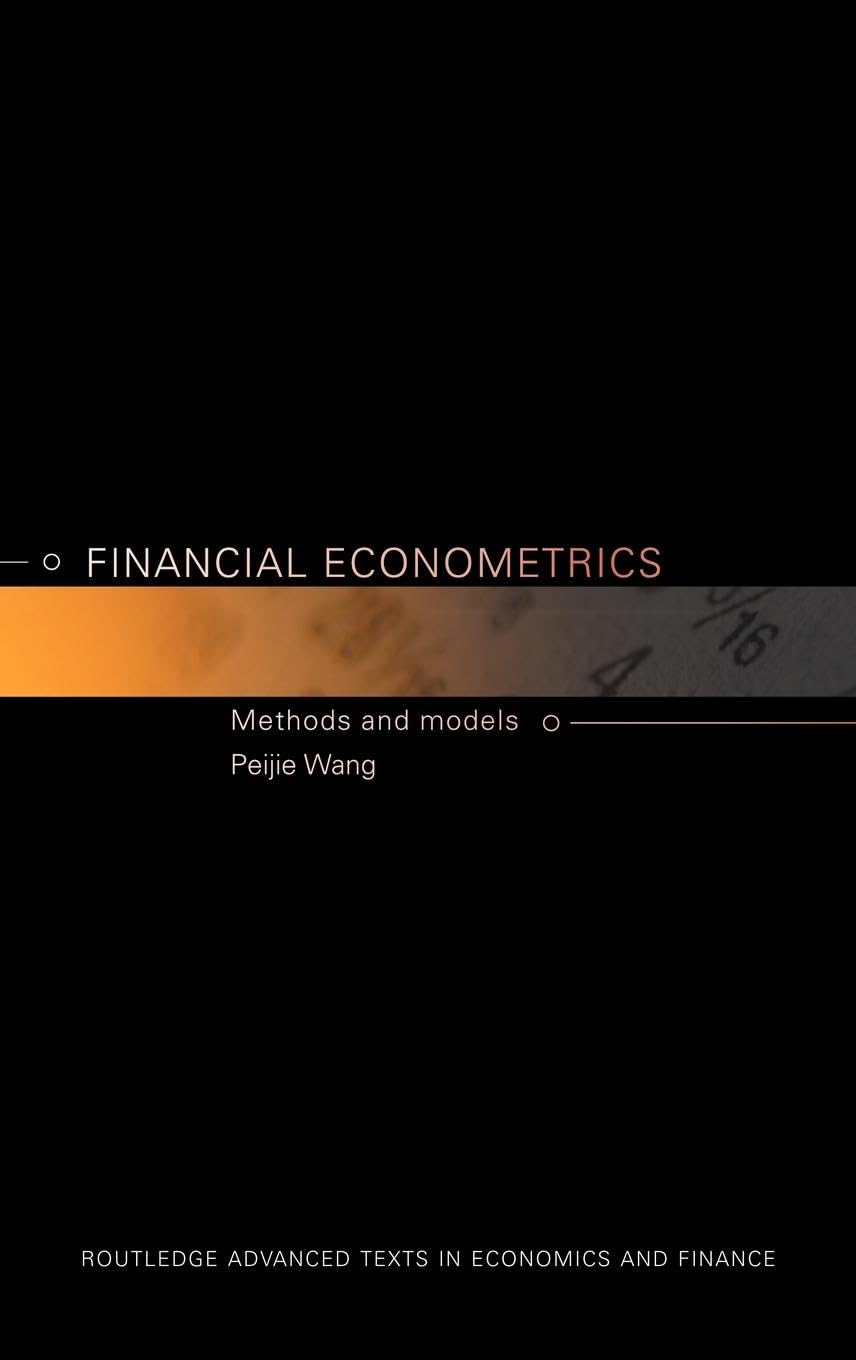 Financial Econometrics (Routledge Advanced Texts in Economics and Finance)