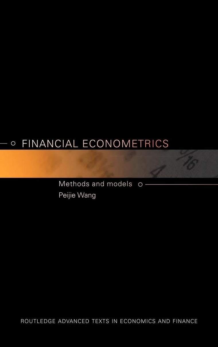 Financial Econometrics (Routledge Advanced Texts in Economics and Finance)