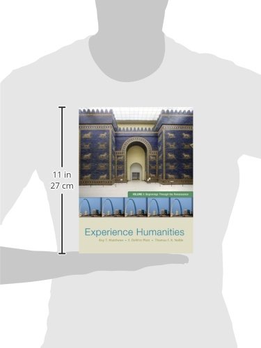 Experience Humanities Volume 1: Beginnings Through the Renaissance — back cover